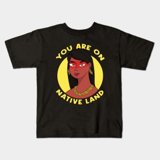 You are on Native Land Kids T-Shirt